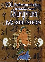 101 ENFERMEDADES TRATADAS CON ACUPUNTURA Y MOXIBUSTION