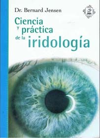 CIENCIA Y PRACTICA DE LA IRIDOLOGIA