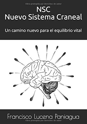 NSC Nuevo Sistema Craneal: Un camino nuevo para el equilibrio vital
