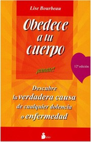 OBEDECE A TU CUERPO ¡AMATE!